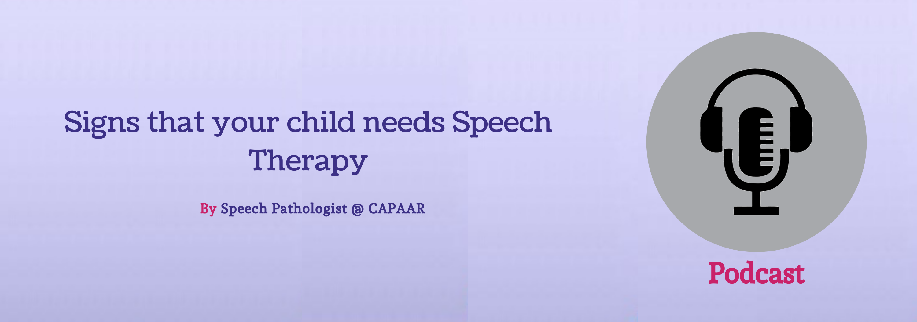 Signs that your child needs speech therapy