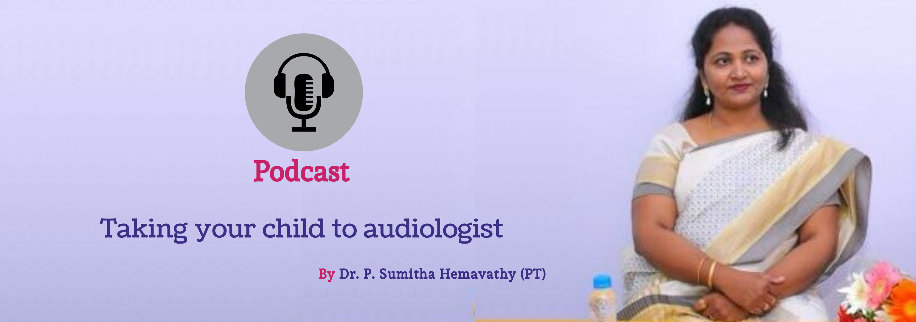 Podcast Audiology - Audiologists in Bangalore - CAPAAR