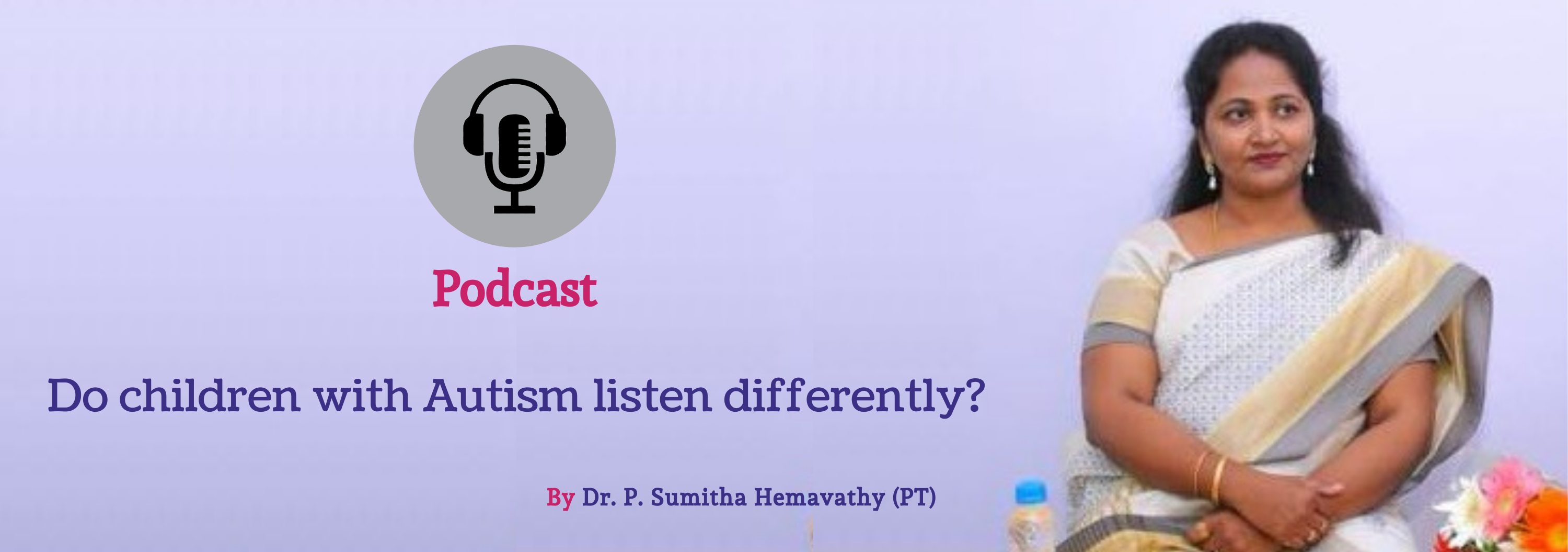 Podcast New Theme - Dr. P. Sumitha Hemavathy (PT) (1)