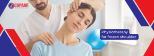 Best Physiotherapy in Bangalore | Frozen Shoulder | CAPAAR