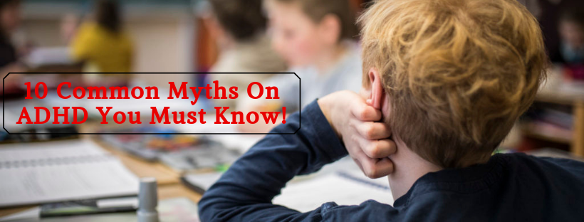 Myths On ADHD | ADHD Centre in Bangalore