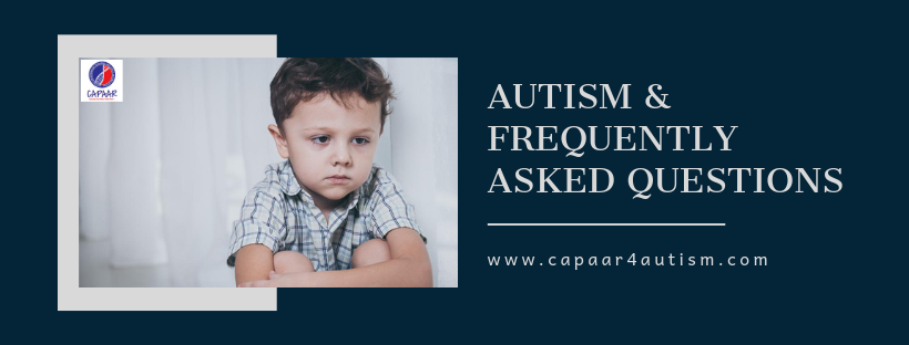 Autism Frequently Asked Questions