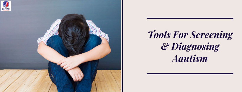 Standard tools for screening | Autism Treatment in Bangalore