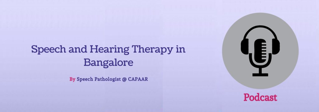 Speech and Hearing Therapy in Bangalore