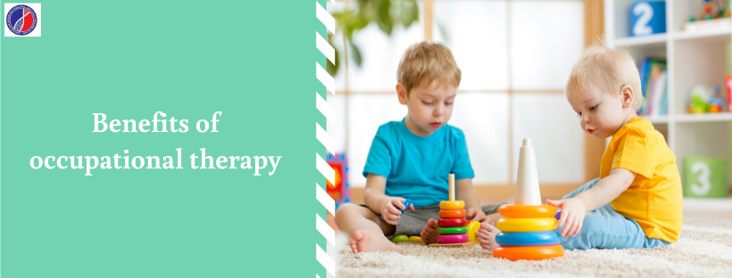 Benefits of Occupational Therapy | Occupational Therapy in Bangalore