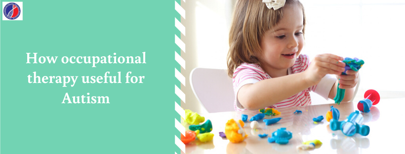 How Occupational Therapy useful for autism | Occupational Therapy in Bangalore