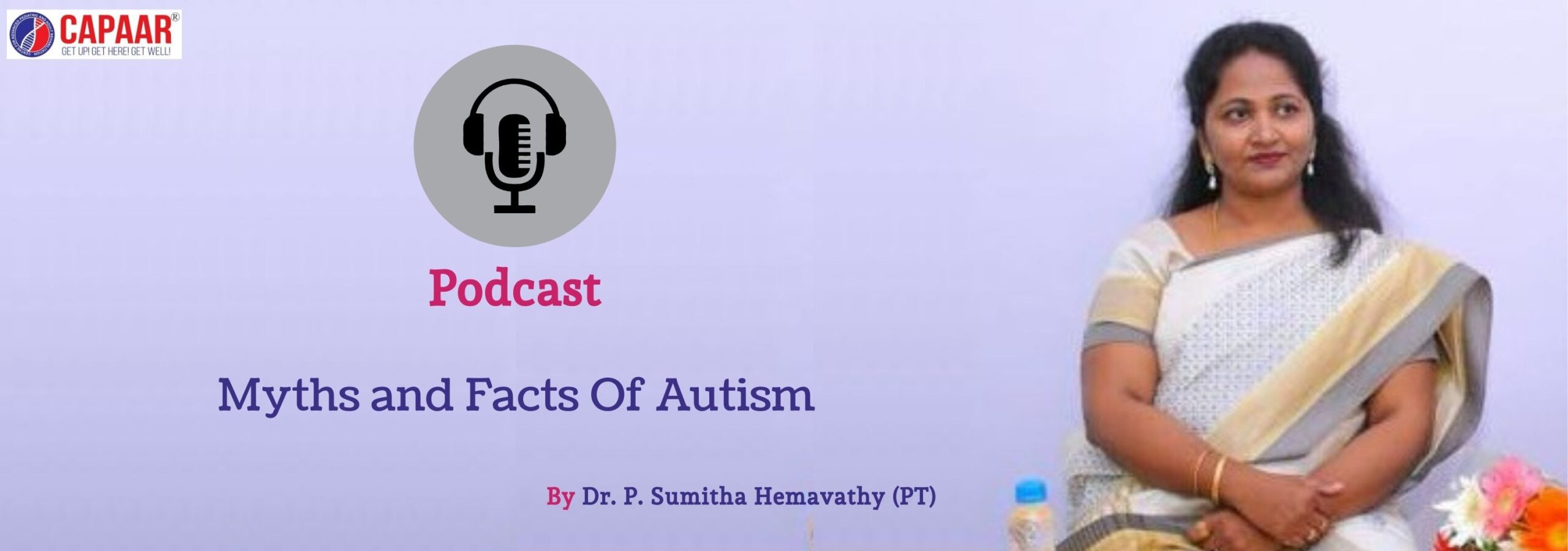Podcast On Myths and Facts of Autism - Best Autism Centre in Bangalore - CAPAAR