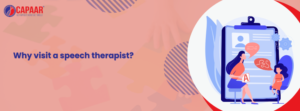 Why visit a speech therapist Near Me in Bangalore | CAPAAR