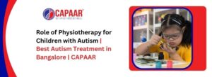 Best Autism Doctor in Bangalor | Capaar4autism